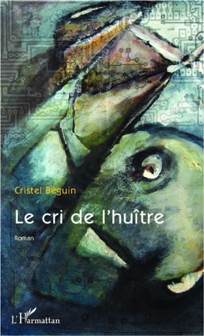 Le cri de l'huître Roman