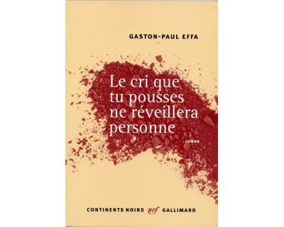 Le cri que tu pousses ne réveillera personne