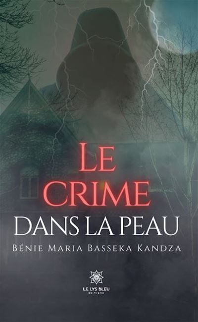 Le crime dans la peau