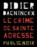 Le crime de Sainte-Adresse Daeninckx explore Le Havre dans la grande tradition policière