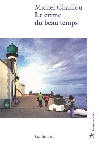 Le crime du beau temps