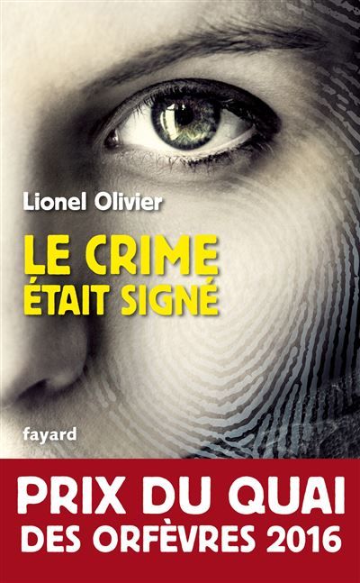 Le crime était signé Prix du Quai des Orfèvres 2016