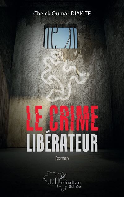 Le crime libérateur Roman