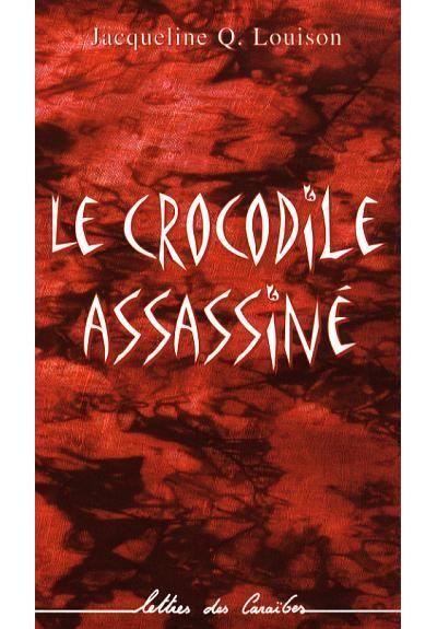 Le crocodile assassiné