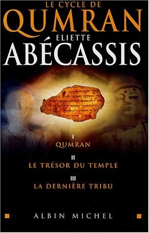 Le cycle de Qumran Coffret en 3 volumes : Qumran ; Le Trésor du Temple ; La Dernière Tribu