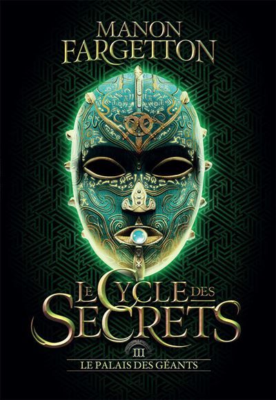 Le cycle des secrets 3 Le palais des géants