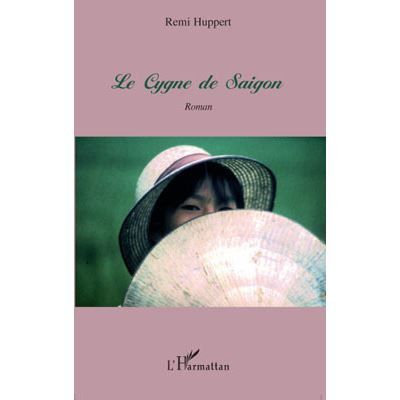 Le Cygne de Saigon Roman
