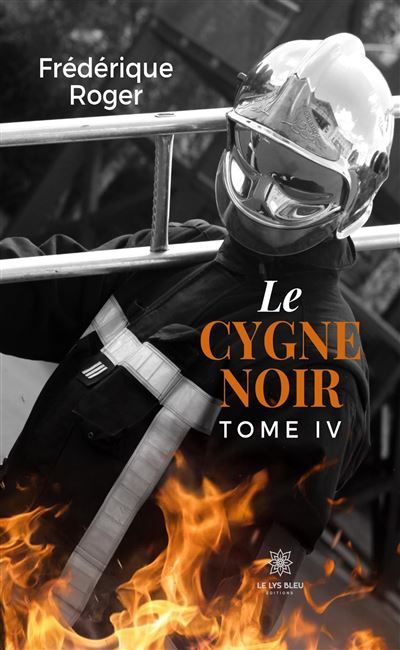 Le cygne noir Tome IV
