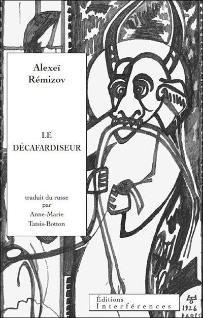 Le Décafardiseur Traduit du russe par Anne-Marie Tatsis-Botton