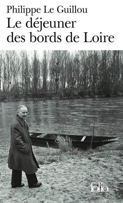 Le déjeuner des bords de Loire/Monsieur Gracq