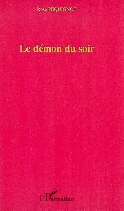 Le démon du soir Roman