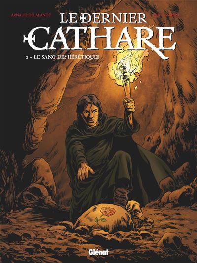 Le Dernier Cathare - Tome 02 NE Le sang des hérétiques
