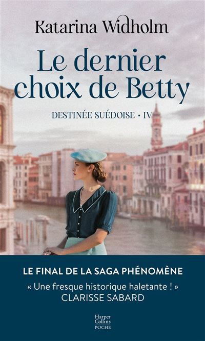 Le Dernier Choix de Betty Destinée suédoise T4