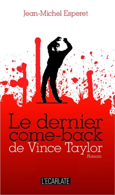 Le dernier come-back de Vince Taylor Roman