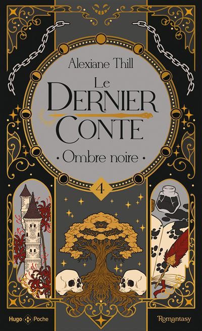 Le dernier conte - Tome 04 Ombre noire