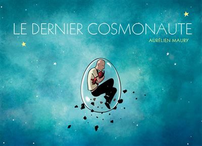 Le dernier cosmonaute - Nouvelle Edition Nouvelle édition