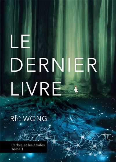 Le dernier livre L'arbre et les étoiles, tome 1