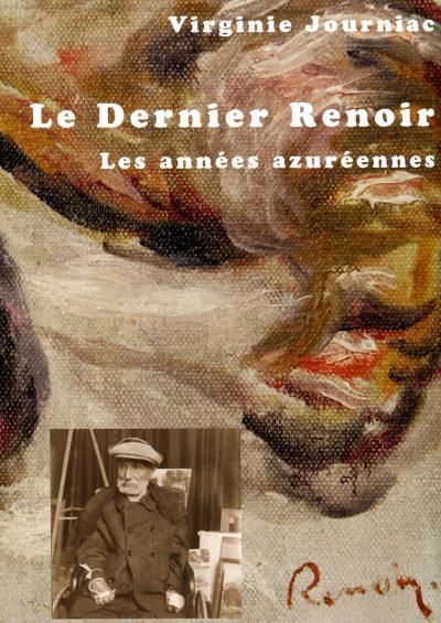 Le dernier Renoir, les années azuréennes
