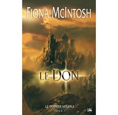 Le Dernier Souffle, T1 : Le Don