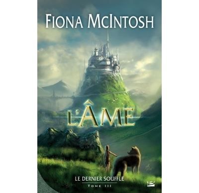 Le Dernier Souffle, T3 : L'Âme