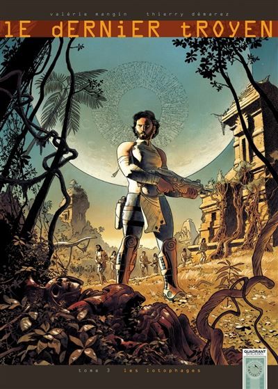 Le Dernier Troyen T03 - Les Lotophages