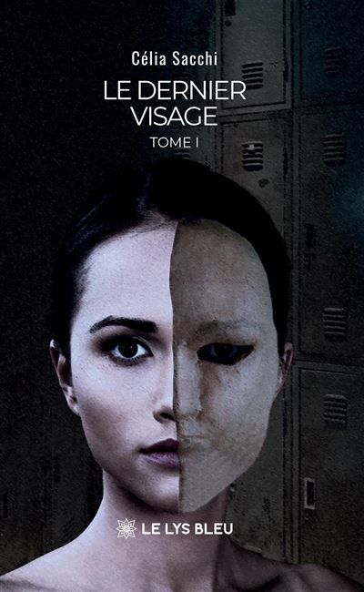Le dernier visage Tome I