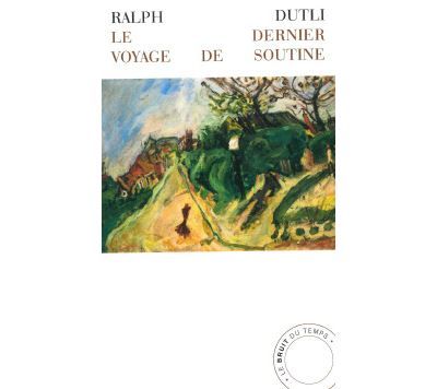 Le Dernier Voyage de Soutine