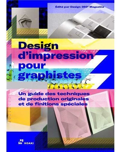 Le design d'impression pour les graphistes : Exemples de techniques de production et finitions spEci Exemples de techniques de production et finitions spéciales