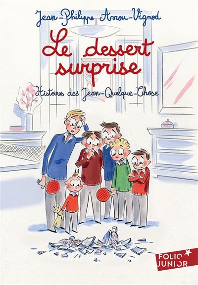 Le dessert surprise Histoires des Jean-Quelque-Chose