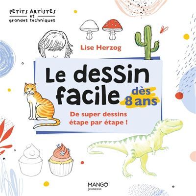 Le dessin facile dès 8 ans