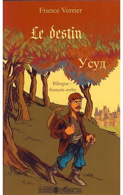 Le destin Bilingue français-serbe