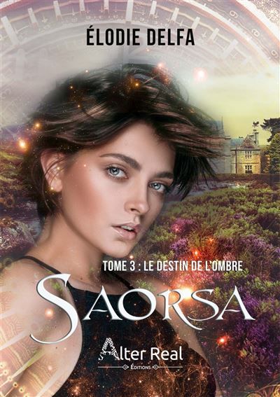 Le Destin de l'ombre Saorsa - T03