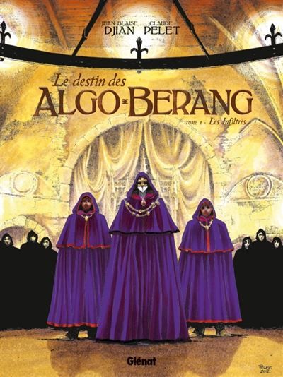 Le Destin des Algo-Bérang - Tome 01 Les infiltrés