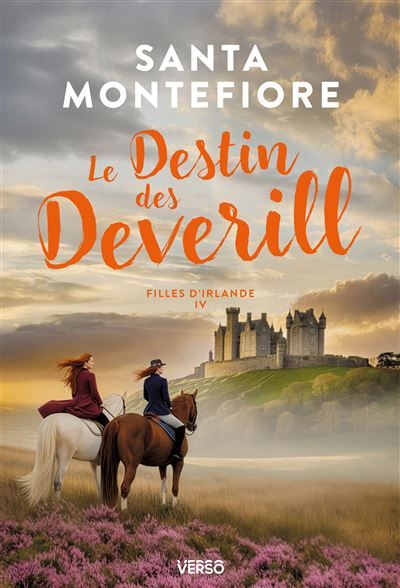 Le Destin des Deverill Filles d'Irlande, t. 4