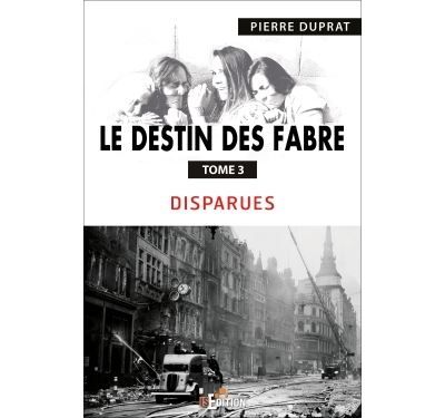 Le destin des Fabre Disparues