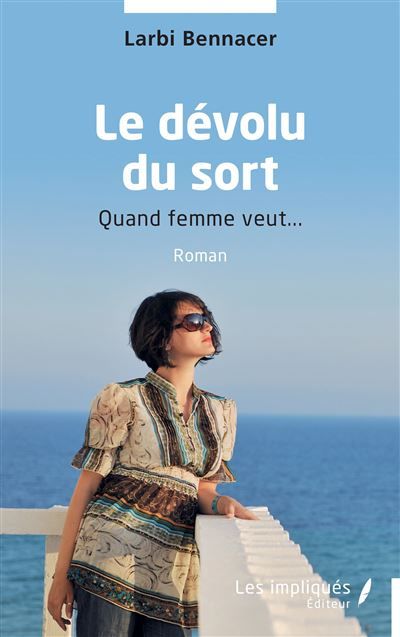 Le dévolu du sort Quand femme veut...