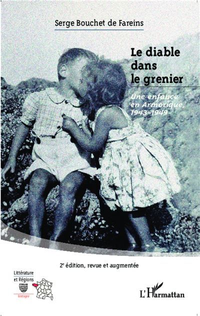 Le diable dans le grenier Une enfance en Armorique 1943-1949