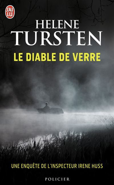 Le diable de verre Une enquête de l'inspecteur Irene Huss
