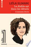 Le diable est dans les détails suivi de Comment j'écris