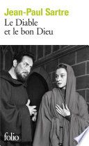Le Diable et le bon Dieu. Trois actes et onze tableaux