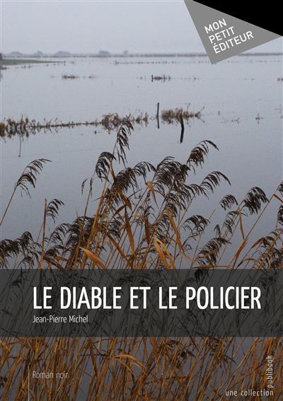 Couverture de Le Diable et Le Policier par Jean-Pierre Michel