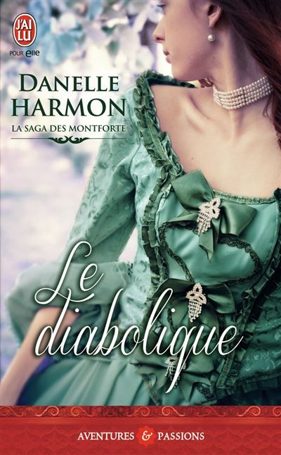 Le diabolique La saga des Montforte