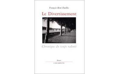 Le Divertissement Chronique du temps ralenti