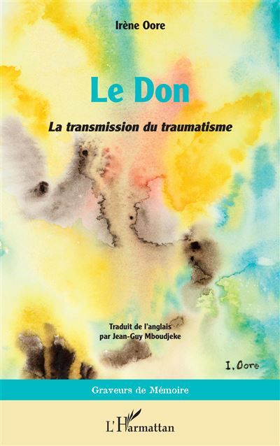 Le Don  La transmission du traumatisme