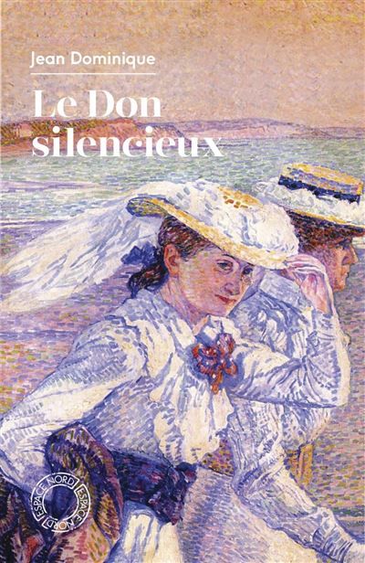 Le Don silencieux - suivi de La Littéraire de Blanche Rousse