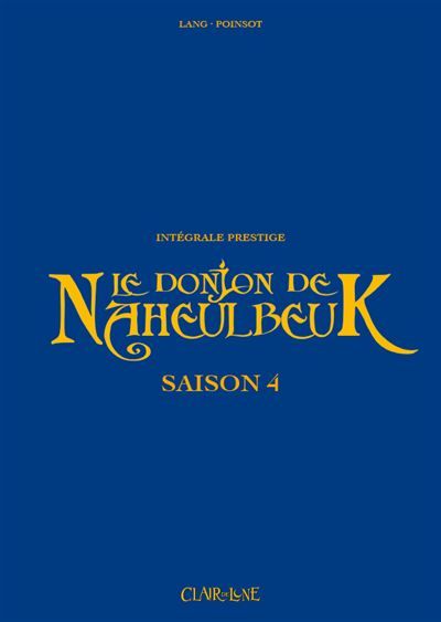 Le donjon de Naheulbeuk - Intégrale prestige saison 4 Saison 4, Edition Prestige