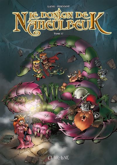 Le donjon de Naheulbeuk T17 Cinquième saison, partie 4