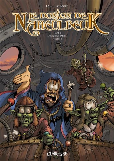 Le donjon de Naheulbeuk T5 Deuxième saison, partie 3