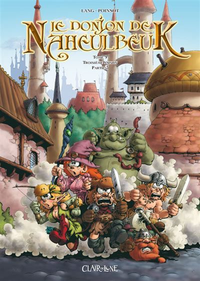 Le donjon de Naheulbeuk T9 Troisième saison, partie 3