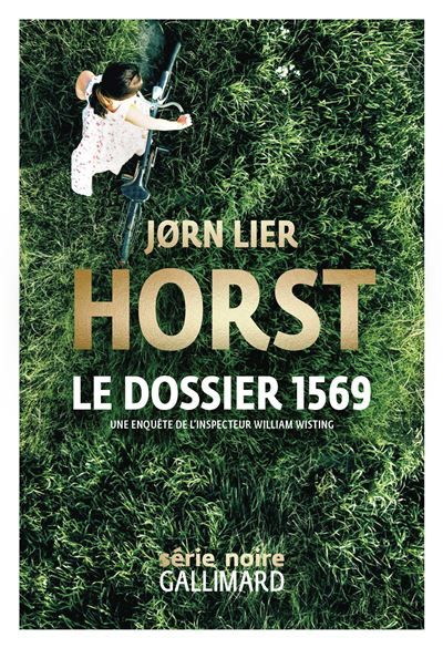 Le dossier 1569 Une enquête de William Wisting